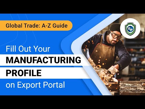 Finishing your Manufacturing Profile on Export Portal