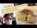 💉 Llevamos nuestra bebe AL PEDIATRA, Tiramisu de MARGARITA 🍰 ~ UNA PERUANA EN FRANCIA