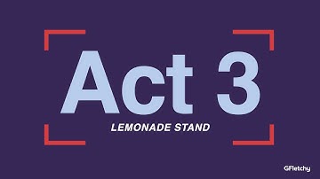 Act 3 Lemonade Stand