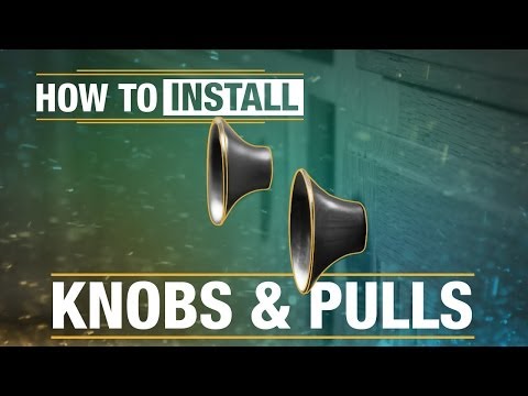 How To Install: Knobs and Pulls