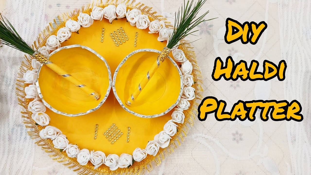 Haldi platter making, DIY Haldi ceremony decoration, How to make ...