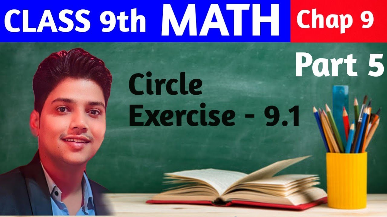 Exercise - 9.1 | Chapter - 9 Circle | Class 9 | NCERT Maths Updated ...