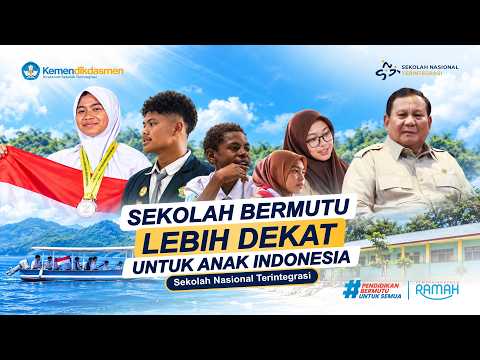 SEKOLAH BERMUTU LEBIH DEKAT UNTUK ANAK INDONESIA