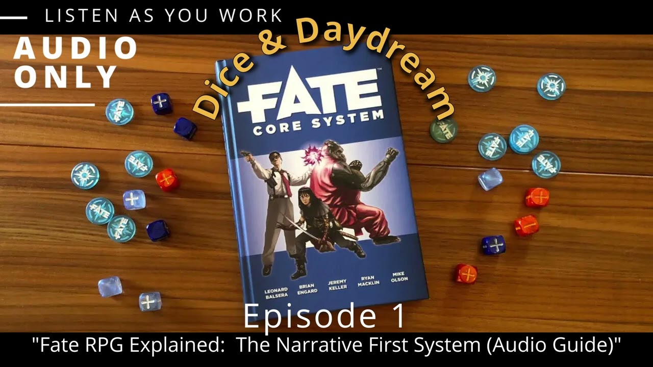Fate RPG Explained: Beginner's Audio Guide (Episode 1)