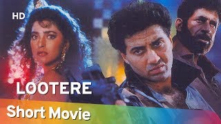 Lootere (HD) | Sunny Deol | Juhi Chawla | Naseeruddin Shah | 90's Hit Movie In 15 Mins