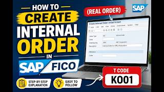 How to Create Internal Order in SAP FICO | KO01 T-Code | Step-by-Step Tutorial