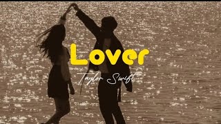 Lover - Taylor Swift (Lyric)