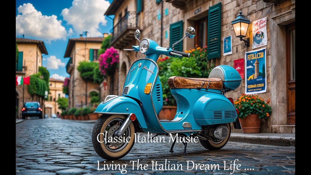 Beautiful Classic Italian Music~ Living The Italian Dream Life~ 🇮🇹❤️🇮🇹