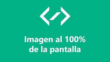 Imagen al 100% de la pantalla (fullscreen) con CSS
