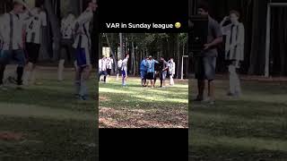 VAR in Sunday league 🤣📺