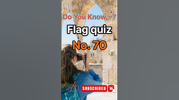 Do You Know~? Flag Quiz No. 70 #flagsoftheworldquiz #flag #quiz #countryquiz #trivia  #flagquizz