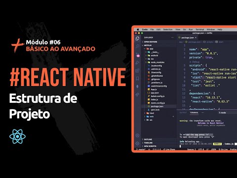 [React Native] #04 - Entendendo a estrutura e arquivos de projeto c/ React Native