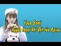 [Vietsub] Yoon Bomi - Huyền thoại khỉ đột của Apink