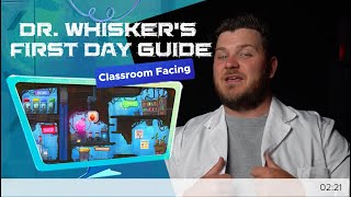 Dr. Whisker’s First Day Guide