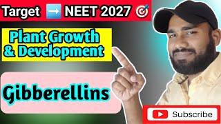 Class -11th Biology | Plant Growth And Development | Gibberellins |#neet #neet2027 #biology 
