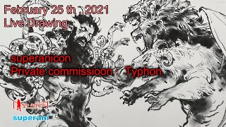 2021.02.25 Live Drawing. Superanicon Commission #12