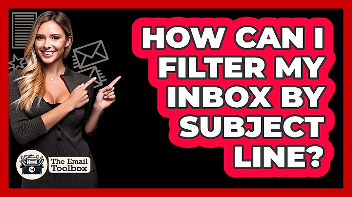 How Can I Filter My Inbox By Subject Line?