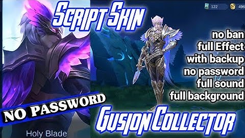 SCRIPT SKIN GUSION COLLECTOR FULL EFFECT WITH BACKUP NO PASSWORD MOBILE LEGENDS