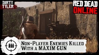 Red Dead Online Non player Enemies Killed With A Maxim Gun Daily Challenges
