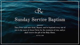 Sunday Service Baptism 10/16/22