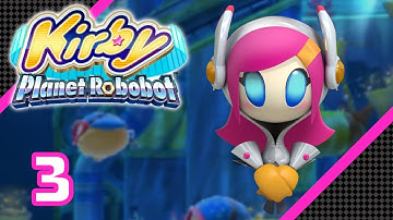 Kirby: Planet Robobot - Area 3: Overload Ocean - 100% Playthrough (3)