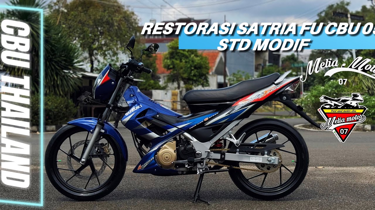 RESTORASI SATRIA FU 05 CBU DAILY MODIF