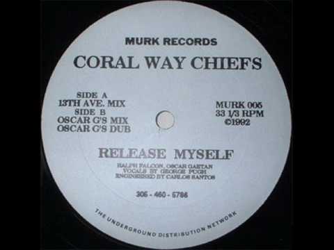 Coral Way Chiefs - Release Myself