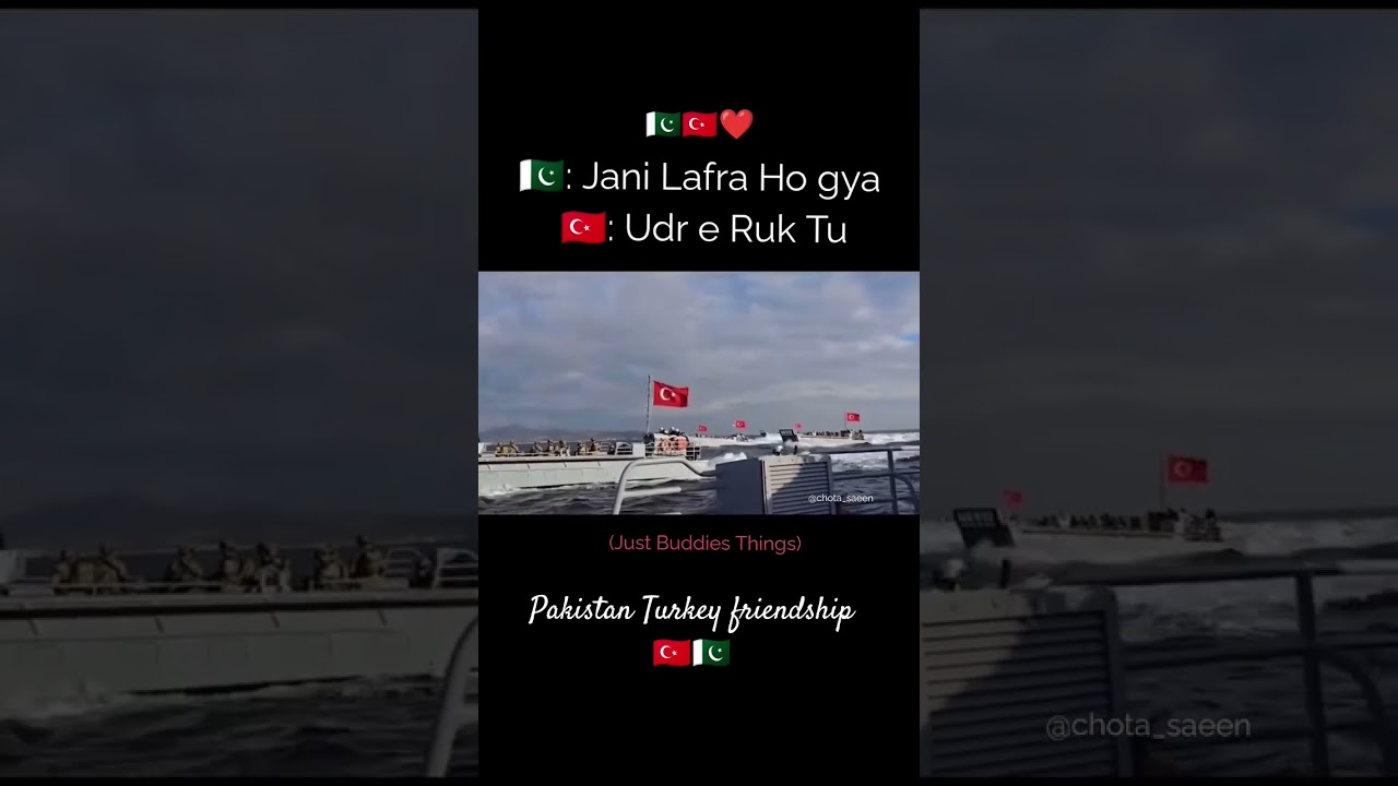 Pakistan Turkey Friendship 🇵🇰🇹🇷 