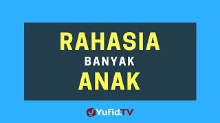 Rahasia Banyak Anak - Poster Dakwah Yufid TV