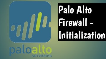 Palo-Alto Firewall- Initialization- Basic
