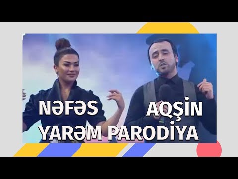 Aqşin Fateh & Nəfəs - Yarəm (Parodiya)