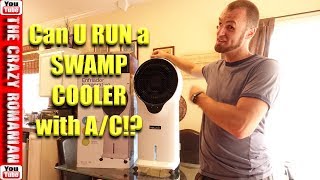 Can you run a SWAMP COOLER with A/C? How to save money on your POWER BILL