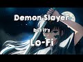 Demon Slayer, but it's lofi ~ Still good
