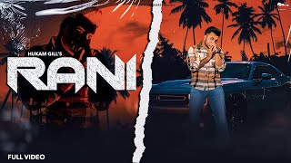 Full Video Song Rani Hukam Gill Team Hit Makers Punjabi Song 2022