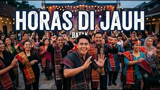 Horas di Jauh - Lagu Batak untuk yang sedang merantau