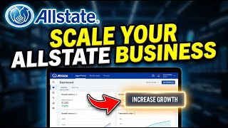 How to Scale Your Insurance Business with Allstate - Step By Step