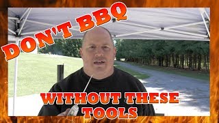 Top 10 BBQ Tools - Don't BBQ without 'em!