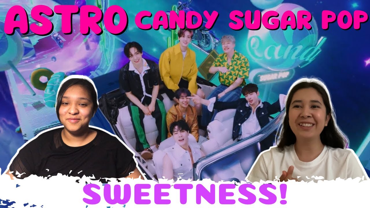 Watch ASTRO 아스트로 - Candy Sugar Pop M/V | REACTION on YouTube Watch ASTRO 아스트로 - Candy Sugar Pop M/V | REACTION on YouTube