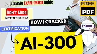 How I CRACKED AI-300 in 6 Hours | Operationalizing Machine Learning and Generative AI Solutions |PDF
