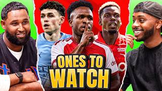 DEBATE: Our Ones To WATCH OUT For Next Season!