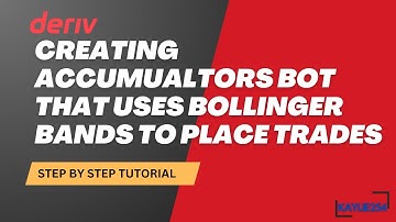 CREATING DERIV BOT TUTORIAL - Creating Accumulators bot that uses Bollinger Bands To Place Trades