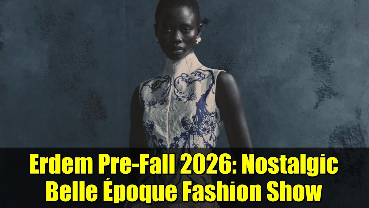 Erdem Pre-Fall 2026: ностальгический показ мод Belle Époque | Роскошный дизайн и вдохновение