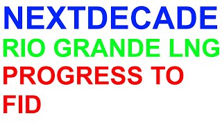 NextDecade progress towards FID on Rio Grande LNG ($NEXT stock)