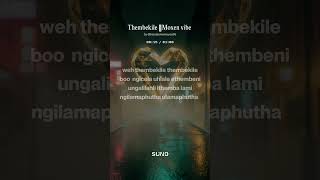 Thembekile -Moxen vibe