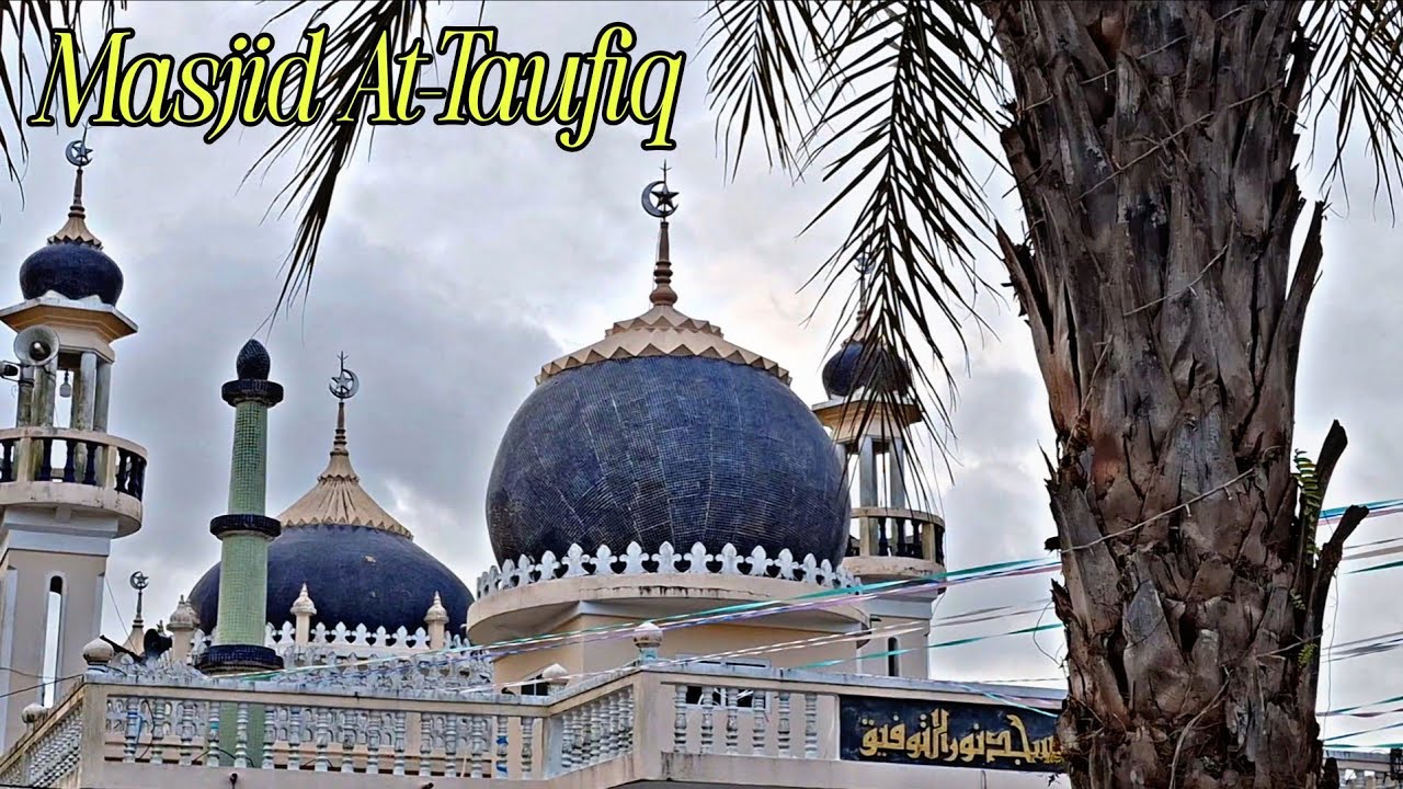 03 Masjid Tertua di Pattani | Masjid At-Taufiq P.S1E3