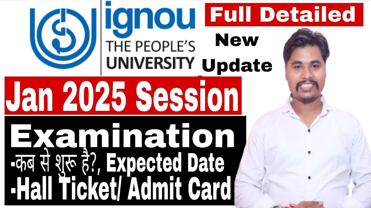 IGNOU July 2025 Session Exam Date Update | Hall Ticket | Expected Date | Assignment Latest News