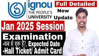 IGNOU July 2025 Session Exam Date Update | Hall Ticket | Expected Date | Assignment Latest News