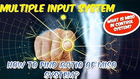 The Impact of Miso Systems in Control||Solving Miso Systems in Control: A Top-Down Approach!!