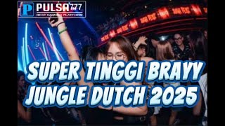 SUPERT TINGGI BRAYY !!! JUNGLE DUTCH TERBARU 2025