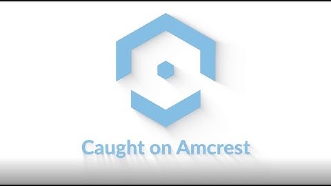 CAUGHT  ON AMCREST - GET FEATURED ON OUR SOCIAL MEDIA!